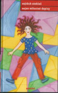 NEJEN MILOSTNÉ DOPISY – Vojtěch Steklač