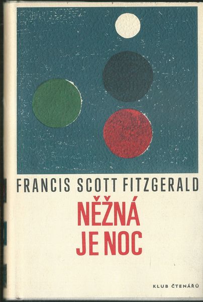 NĚŽNÁ JE NOC – Francis Scott Fitzgerald