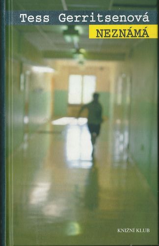 NEZNÁMÁ – Tess Gerritsenová