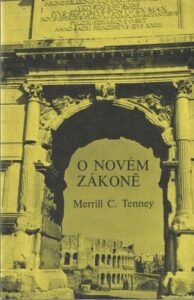 O NOVÉM ZÁKONĚ – Merrill C. Tenney