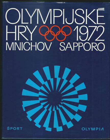 OLYMPIJSKÉ HRY 1972 – MNICHOV – SAPPORO – Oldřich Žurman