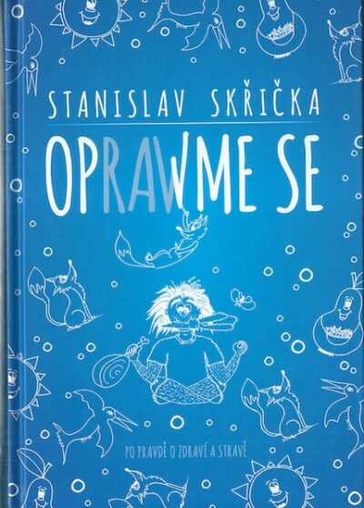 OPRAWME SE – Stanislav Skřička