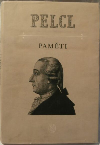 PAMĚTI – František Martin Pelcl