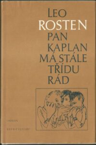 PAN KAPLAN MÁ STÁLE TŘÍDU RÁD – Leo Rosten