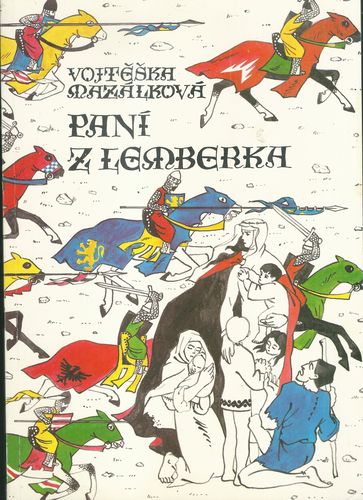 PANÍ Z LEMBERKA – Vojtěška Mazálková