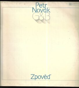 PETR NOVÁK, G&B – ZPOVĚĎ (LP)