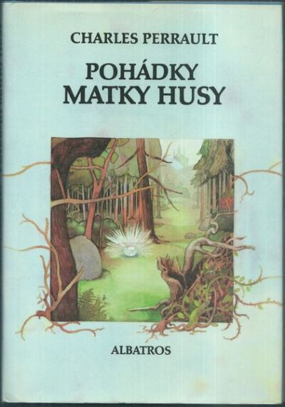 POHÁDKY MATKY HUSY – Charles Perrault