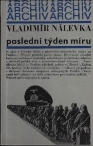 POSLEDNÍ TÝDEN MÍRU – Vladimír Nálevka