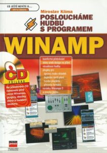 POSLOUCHÁME HUDBU S PROGRAMEM WINAMP – Miroslav Klíma