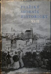 PRAŽSKÝ SBORNÍK HISTORICKÝ XVII