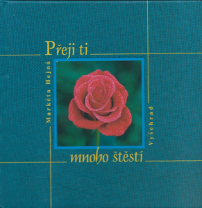 PŘEJI TI MNOHO ŠTĚSTÍ