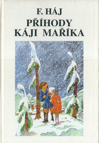 prihdkasjmark PŘÍHODY KÁJI MAŘÍKA – F. Háj