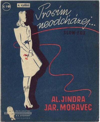 PROSÍM, NEODCHÁZEJ – Hudba Al. Jindra