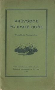 PRŮVODCE PO SVATÉ HOŘE – Napsal Kněz Redemptorista