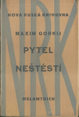 PYTEL NEŠTĚSTÍ – Maxim Gorkij