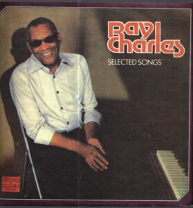 RAY CHARLES – SELECTED SONGS (LP)