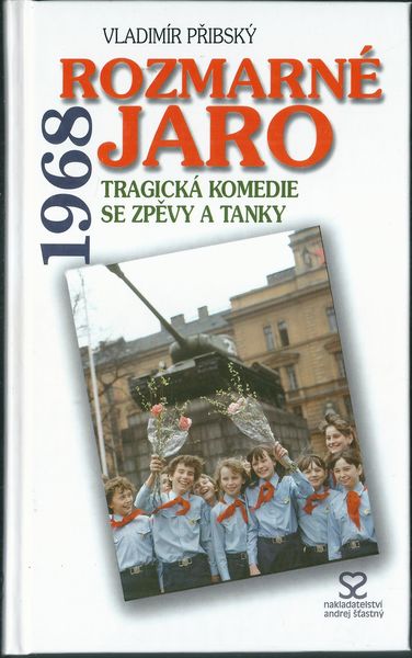 ROZMARNÉ JARO 1968 – Vladimír Přibský