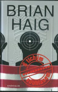 S TICHÝM SOUHLASEM – Brian Haig