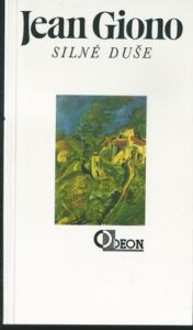 SILNÉ DUŠE – Jean Giono