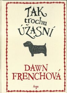 TAK TROCHU ÚŽASNÍ