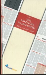 TEĎ, KDYŽ MÁME CO JSME CHTĚLI – Jan Keller