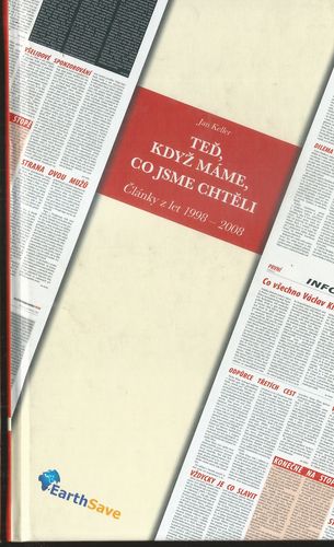 tedkdym TEĎ, KDYŽ MÁME CO JSME CHTĚLI – Jan Keller