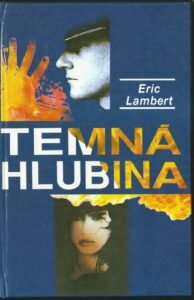 TEMNÁ HLUBINA – Eric Lambert