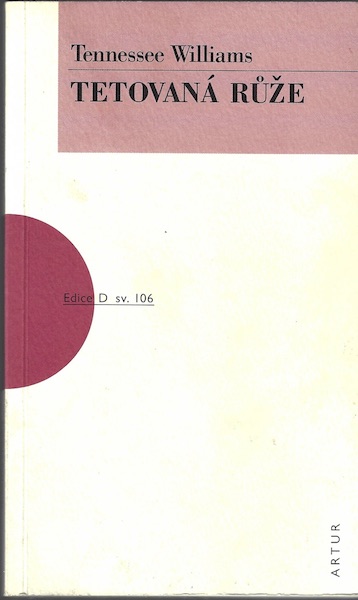 TETOVANÁ RŮŽE – Tenessee Williams