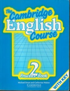 THE CAMBRIDGE ENGLISH COURSE 2 – PRACTICE BOOK