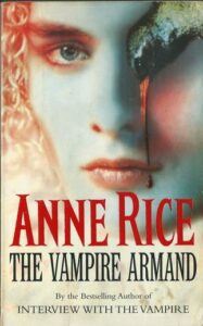 THE VAMPIRE ARMAND – Anne Rice