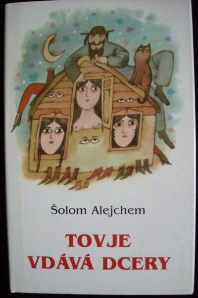TOVJE VDÁVÁ DCERY – Šolom Alejchem