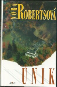 ÚNIK – Nora Robertsová