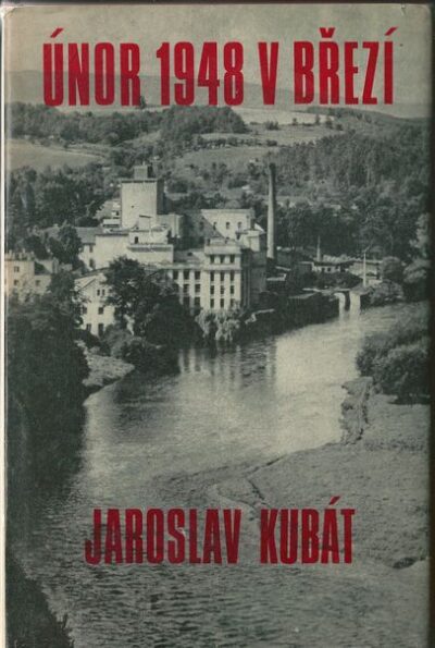 ÚNOR 1948 V BŘEZÍ – Jaroslav Kubát