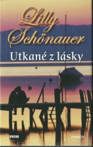 UTKANÉ Z LÁSKY – Lilly Shönauer