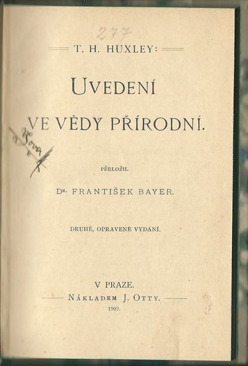 uvedeveve UVEDENÍ VE VĚDY PŘÍRODNÍ – T. H. Huxley