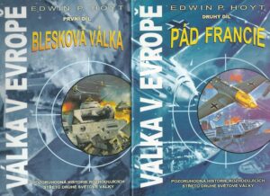 VÁLKA V EVROPĚ – BLESKOVÁ VÁLKA / PÁD FRANCIE