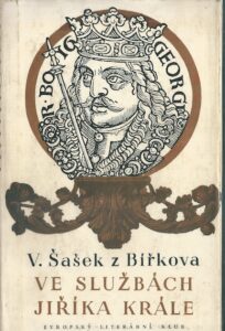 VE SLUŽBÁCH JIŘÍKA KRÁLE