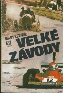 VELKÉ ZÁVODY – Miloš Kovařík