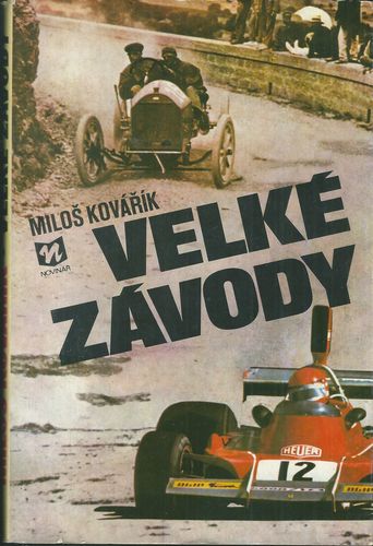 VELKÉ ZÁVODY – Miloš Kovařík