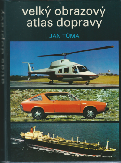VELKÝ OBRAZOVÝ ATLAS DOPRAVY – Jan Tůma