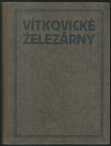 VÍTKOVICKÉ HORNÍ A HUTNÍ TĚŽÍŘSTVO