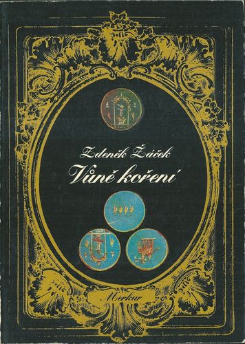 VŮNĚ KOŘENÍ – Zdeněk Žáček
