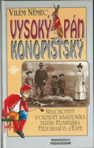 VYSOKÝ PÁN KONOPIŠŤSKÝ – Vilém Němec