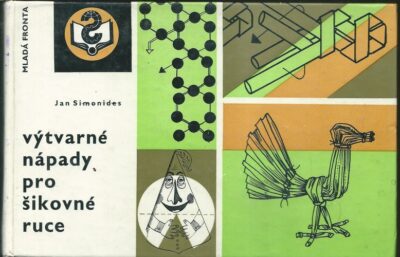 VÝTVARNÉ NÁPADY PRO ŠIKOVNÉ RUCE – Jan Simonides