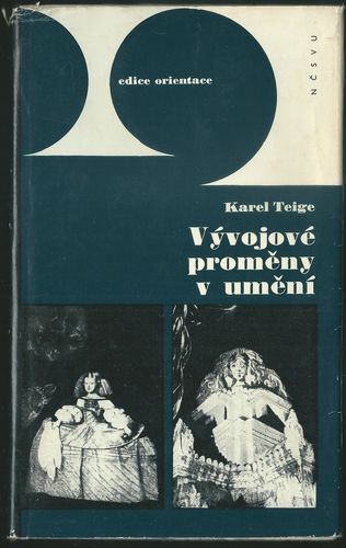 vyvus VÝVOJOVÉ PROMĚNY V UMĚNÍ – Karel Teige