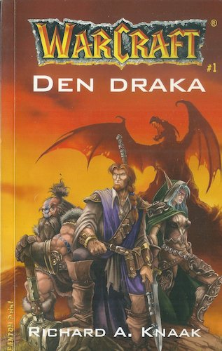 dendrka WARCRAFT: DEN DRAKA – Richard A. Knaak