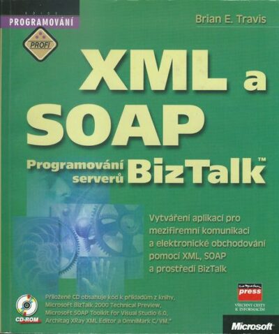 XML A SOAP – Brian E. Travis
