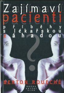 ZAJÍMAVÍ PACIENTI – Berton Roueché