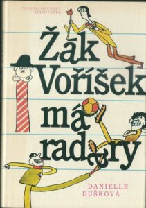 ŽÁK VOŘÍŠEK MÁ RADARY – Danielle Dušková
