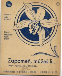 ZAPOMEŇ, MŮŽEŠ-LI… – Hudba J. Beneš